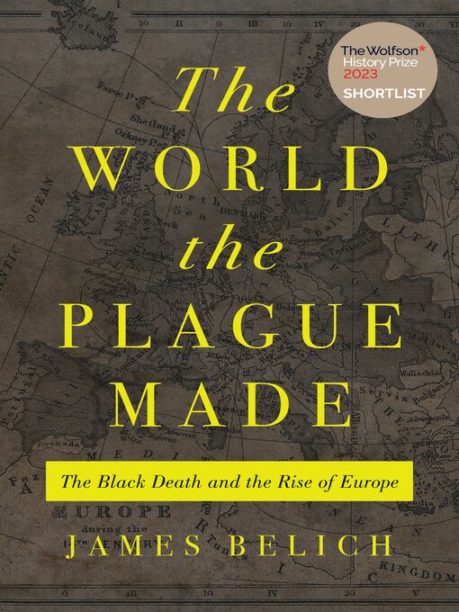 Title details for The World the Plague Made by James Belich - Available